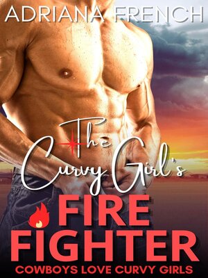cover image of The Curvy Girl's Firefighter